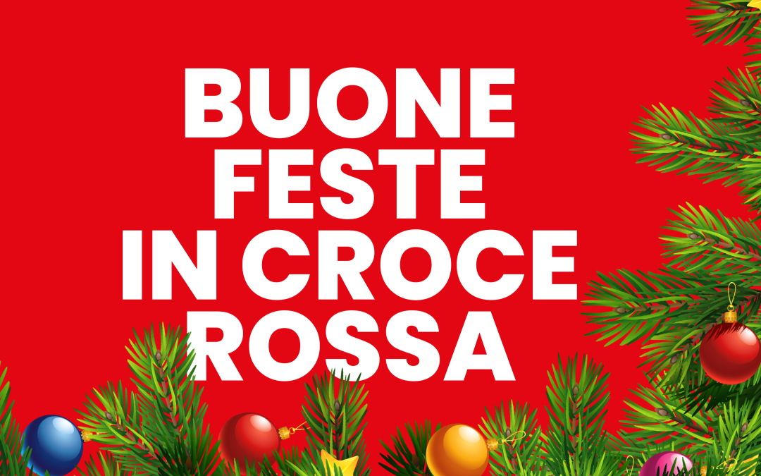 BUONE FESTE IN CROCE ROSSA